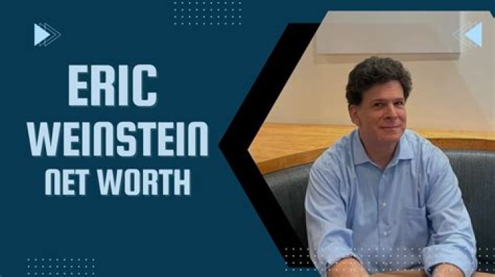 Eric Weinstein | Bio, Age, Net Worth, Relationship, Career