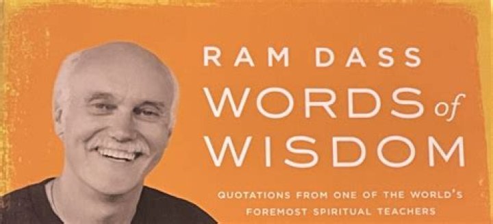 Unveil The Profound Wisdom In Ram Dass's Death Quotes